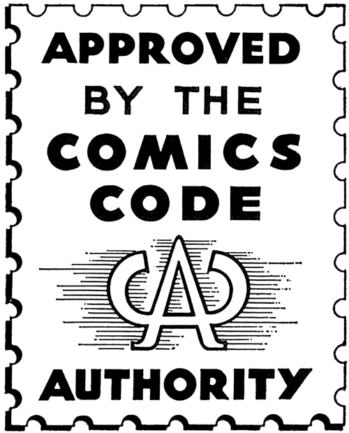 Approved by the Comics Code Authority… not really.